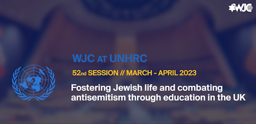 UNHRC 52: Fostering Jewish life and combating antisemitism through education in the UK