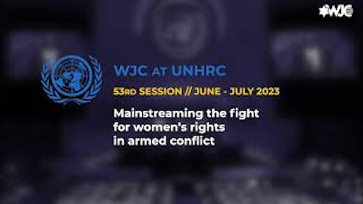 UNHRC 53: Mainstreaming the fight for women’s rights in armed conflict