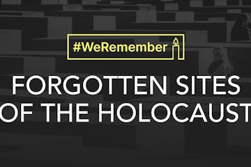 Forgotten Sites of the Holocaust