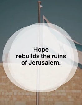 Hope rebuilds the ruins of Jerusalem