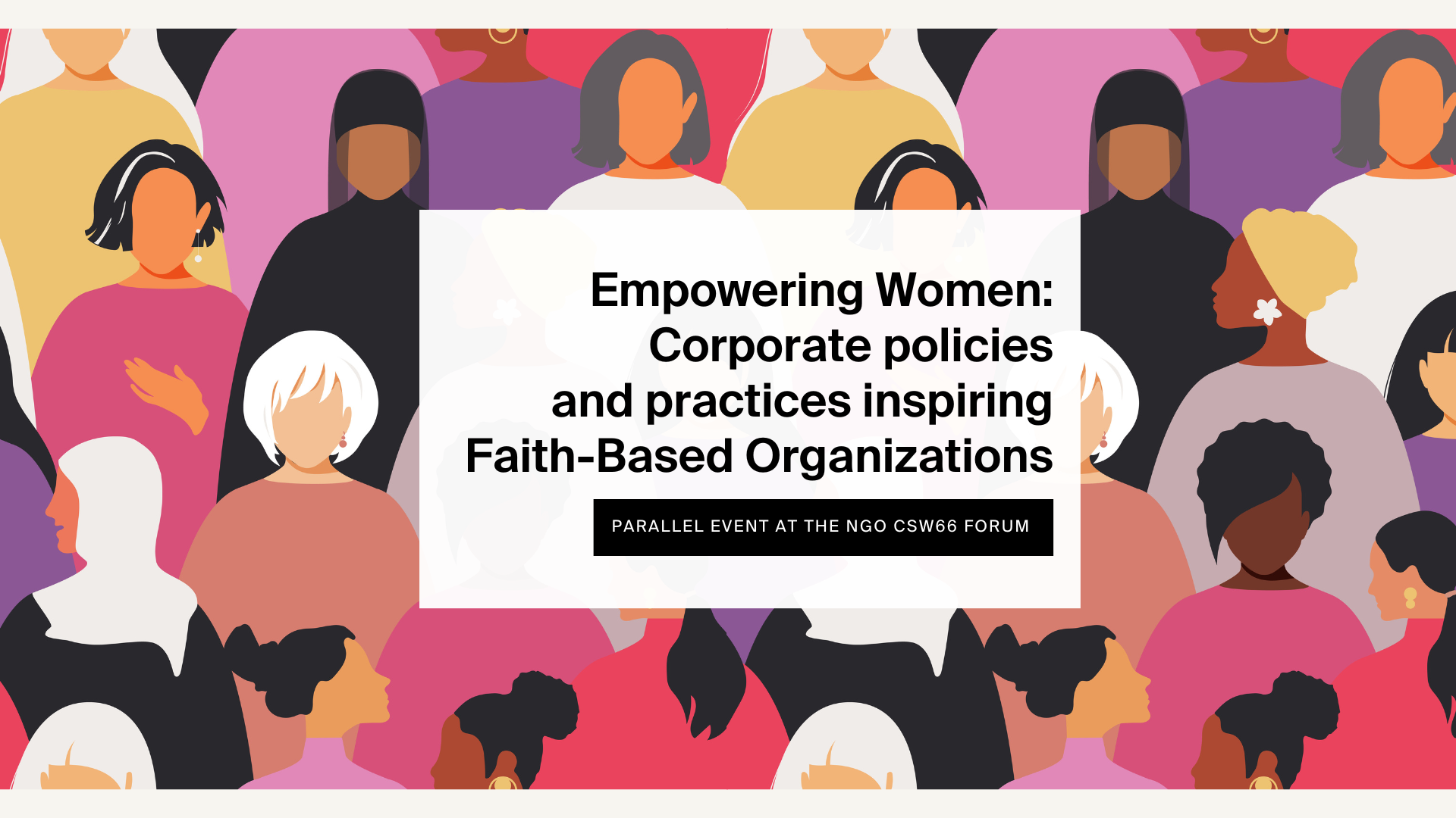 Empowering Women:  Corporate policies and practices inspiring Faith-Based Organizations 