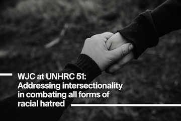 WJC at UNHRC 51: Addressing intersectionality in combating all forms of racial hatred